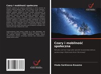 Vlada Sarkisova-Kouame | Czary I Mobilno¿¿ Spo¿Eczna | Taschenbuch | Polnisch