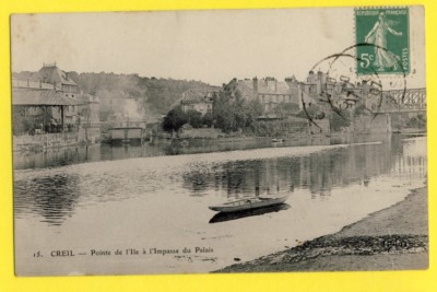 Old postcard CREIL (Oise) POINTE de l'ILE à l'Impasse du Palais Les BAINS hangar barrels