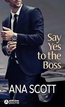 Say yes to the boss  von Scott, Ana | Buch | Zustand sehr gut