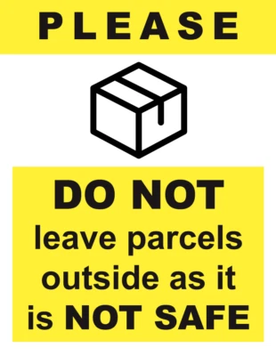 Sign Gloss Sticker Notice Courier Deliveries Do Not Leave Parcels Outside 165mm