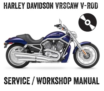 2007-2017 Harley Davidson VRSCA V-Rod VROD Workshop Service Manual