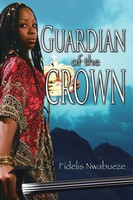 Fidelis Nwabueze | Guardian Of The Crown | Taschenbuch | Englisch (2013)