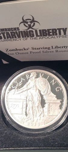 2019 Zombucks  Starving Liberty 1oz .999 silver round PROOF certified in case