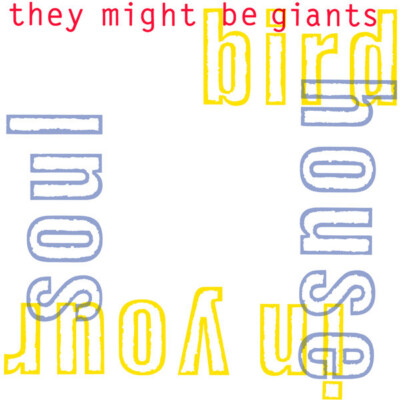 They Might Be Giants Birdhouse In Your Soul 7'' Single Vinyl Schallplatte 76427
