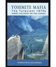 Yosemite Mafia National Park Park Rangers California History Sierra Nevada