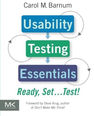 USABILITY TESTING ESSENTIALS: READY, SET...TEST! By Carol M. Barnum *BRAND NEW*