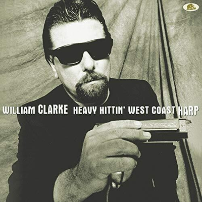 #ad #ad William Clarke Heavy Hittin#x27; West Coast Harp New Vinyl LP $30.38