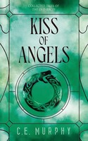 C. E. Murphy | Kiss Of Angels | Taschenbuch | Englisch (2026)
