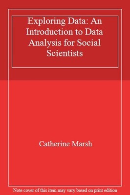 Exploring Data: An Introduction to Data Analysis for Social Scie