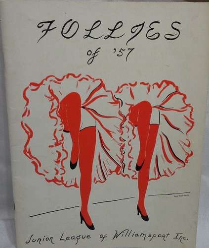 1957 Follies of the Junior League of Williamsport Inc. Held at Roosevelt H.S, Pa