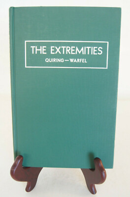 The Extremities Daniel Quiring John Warfel Lea & Febiger HC Vintage Book 1960