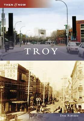 #ad NEW Arcadia Publishing Troy NY 9780738554945 Then and Now Trade Paperback $16.24