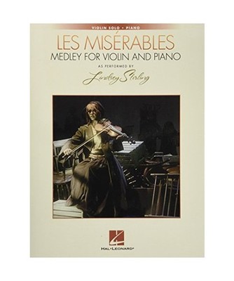 Les Miserables Medley for Violin and Piano: As Performed by Lindsey Stirling: As
