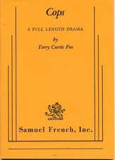 COPS: A FULL LENGTH DRAMA By Terry Curtis Fox