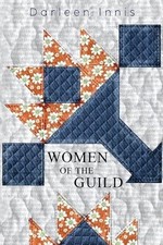 Women of the Guild by Darleen Innis NEW BOOK