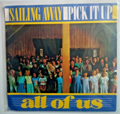all of us - sailing away - excellent condition 7'' vinyl 45 rpm