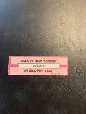1 JUKEBOX TITLE STRIP 45 Odyssey Native New Yorker/Ever Loving Sam Rca￼