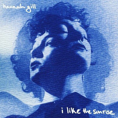 Hannah Gill - I Like The Sunrise [Used Very Good Vinyl LP]