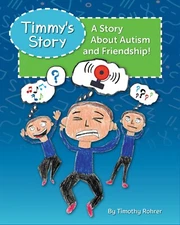 Timmy's Story: A Story About Autism and Friendship !  Children's Book