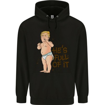 Donald Trump Hes Full Of It Sh !#T-Shirt Lustig Herren 80% Baumwolle Kapuzen