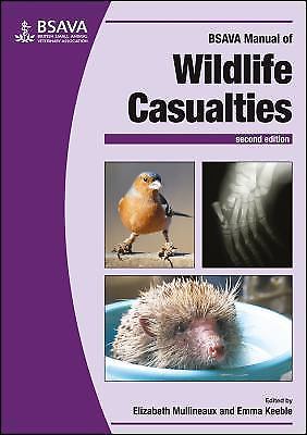 BSAVA Manual of Wildlife Casualties 2e Mullineaux Paperback 9781905319800