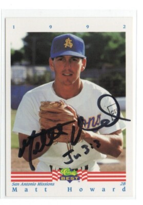 MATT HOWARD SAN ANTONIO MISSIONS 1992 CLASSIC BEST IP/TTM AUTOGRAPH AUTO