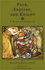 Page, Esquire and Knight: A Book of Chivalry (Paperback or Softback)