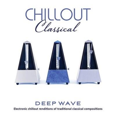 Audio Cd - Deep Wave - Chillout Classical  - Green Hill -D- Neu