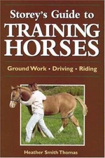 Storey's Guide to Training Horses by Thomas, Heather Smith