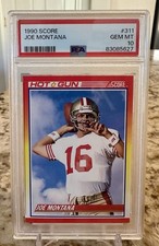1990 Score Joe Montana #311 “Hot Gun” PSA 10