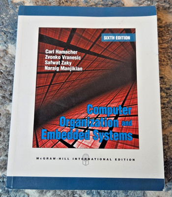 Computer Organization and Embedded Systems 6th Edition 