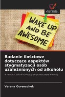 Verena Gorenschek | Badanie Ilo¿Ciowe Dotycz¿Ce AspektóW Stygmatyzacji OsóB...