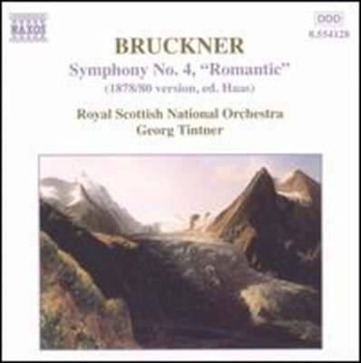 Bruckner: Symphony No. 4 ''Romantic'' (1878/80 version, ed. Haas): New