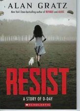Resist A Story of D-Day - Paperback By Alan Gratz - GOOD