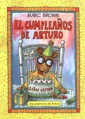 El Cumpleanos de Arturo by Brown, Marc Tolon
