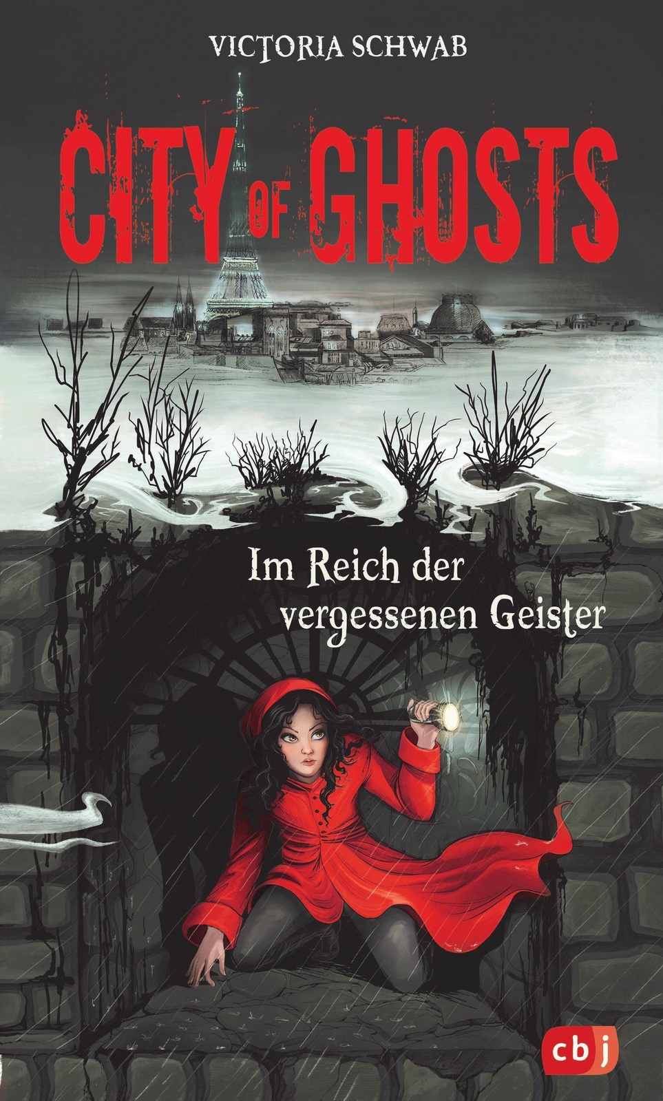 City Of Ghosts - Reich Der Vergessenen Geister, Victoria Schwab