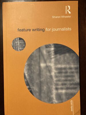 Feature Writing for Journalists (Media Skills) - Paperback By Sharon Wheeler NEW
