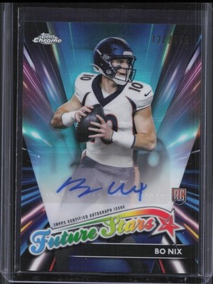 2024 Topps Chrome Bo Nix Future Stars Rookie Auto Aqua Refractor /199