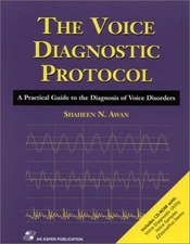 The Voice Diagnostic Protocol: A Practical Guide to the Diagnosis