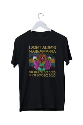 I Don't Always Mahnamahna Grafikdruck Herren Unisex T-Shirt S M L XL 2 3 4 XL