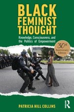 Black Feminist Thought, 30th Anniversary Edition, Collins, Patricia Hill, New Bo
