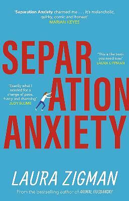 Separation Anxiety: An uplifting novel about life by Laura Zigman | PB | 2021 - Image 2