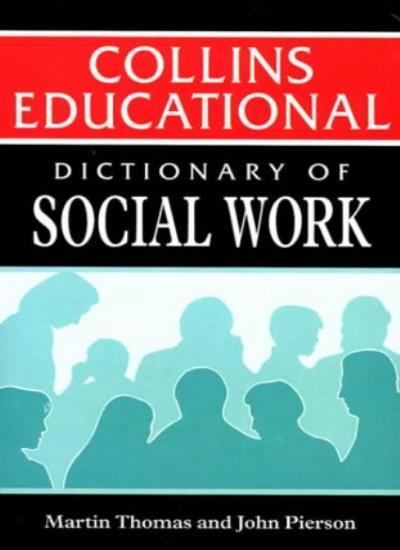 Dictionary of Social Work 16+He (Working with People) By Martin