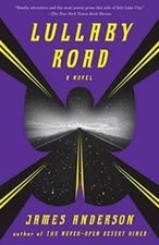 Lullaby Road: A Novel - Paperback By Anderson, James - VERY GOOD