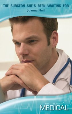 The Surgeon Shes Been Waiting For (Mills & Boon Medical) (Medica