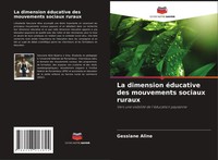 La Dimension éDucative Des Mouvements Sociaux Ruraux Gessiane Aline Taschenbuch