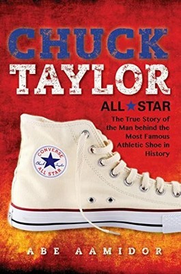 Chuck Taylor, All Star: The True Story of the Man Buch Indiana University Press