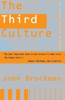 Third Culture: Beyond the Scientific..., Brockman, John
