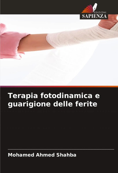 Mohamed Ahmed Shahba | Terapia Fotodinamica E Guarigione Delle Ferite | Buch-image