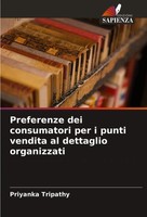 Priyanka Tripathy | Preferenze Dei Consumatori Per I Punti Vendita Al...